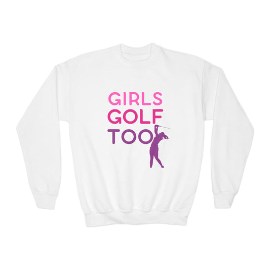 Girls Golf Too Youth Crewneck Sweatshirt